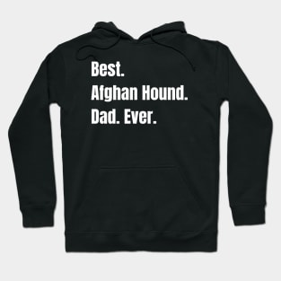 Best Afghan Hound Dad Ever Hoodie